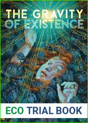 The Gravity of Existence