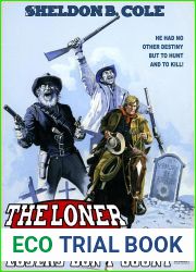 The Loner 23: The Memory Trail (A Loner Western)