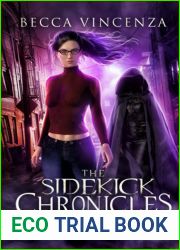 Sixx and the Incubus: The Sidekick Chronicles