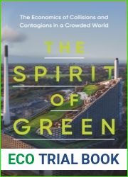 The Spirit of Green: The Economics of Collisions and Contagions in a Crowded World