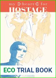 My Heart For Hostage (Annotated) : A Novel