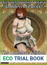 The Corruption of Ynara, Goddess of Purity: Complete Edition