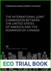 The International Joint Commission Between the United States of America and the Dominion of Canada