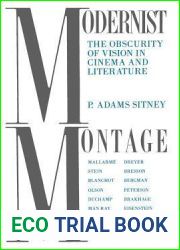Modernist Montage: The Obscurity of Vision in Cinema and Literature