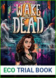Wake the Dead (Gwen|s Ghosts, #6)