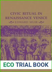 Civic Ritual in Renaissance Venice