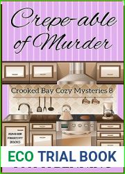 Crepe-able of Murder (Crooked Bay Cozy Mysteries Book 8)