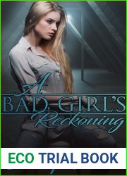A Bad Girl|s Reckoning (The Institute: Bad Girls Book 7)