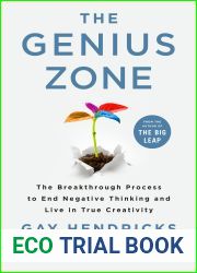 The Genius Zone: The Breakthrough Process to End Negative Thinking and Live in True Creativity