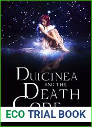 Dulcinea and The Death Code (Child of Illusion Series Book 1)