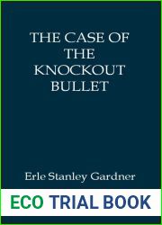 The Case of the Knockout Bullet