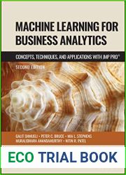Machine Learning for Business Analytics: Concepts, Techniques and Applications with JMP Pro