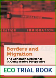 Borders and Migration: The Canadian Experience in Comparative Perspective (Politics and Public Policy)