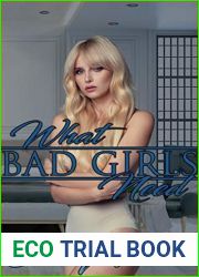What Bad Girls Need (The Institute: Bad Girls, #2)
