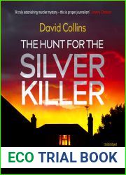 The Hunt for the Silver Killer: The Shocking True Story of a Murderer who Remains at Large