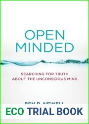 Open Minded: Searching for Truth about the Unconscious Mind