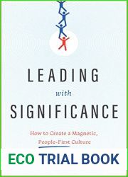 Leading with Significance: How to Create a Magnetic, People-First Culture