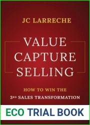 Value Capture Selling: How to Win the 3rd Sales Transformation