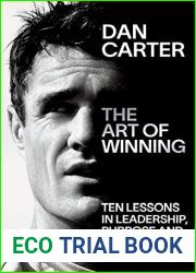 The Art of Winning: Ten Lessons in Leadership, Purpose and Potential