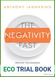The Negativity Fast: Proven Techniques to Increase Positivity, Reduce Fear, and Boost Success