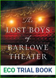 The Lost Boys of Barlowe Theater