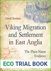 Viking Migration and Settlement in East Anglia: The Place-Name Evidence