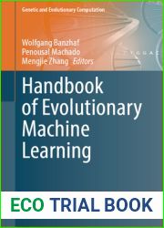 Handbook of Evolutionary Machine Learning (Genetic and Evolutionary Computation)