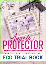 Angela|s Protector (Never Too Late For Love Romantic Suspense Collection 2)