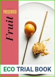Preserved: Fruit: 25 Recipes