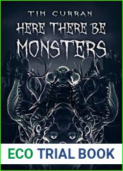 Here There Be Monsters