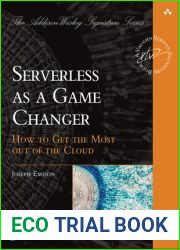 Serverless as a Game Changer: How to Get the Most Out of the Cloud (Addison-Wesley Signature Series (Vernon))