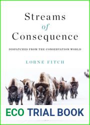 Streams of Consequence: Dispatches from the Conservation World