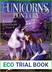 Unicorns Don|t Cry (Valkyrie Bestiary #8)