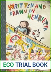 Written and Drawn by Henrietta