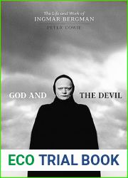 God and the Devil: The Life and Work of Ingmar Bergman