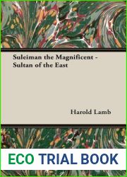 Suleiman the Magnificent - Sultan of the East