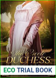 The Creole Duchess: A Regency Era Strangers to Lovers Romance (Duchess Series Book 3)