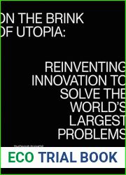 On the Brink of Utopia