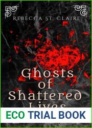 Ghosts of Shattered Lives (A Tale of Two Crowns Book 1)