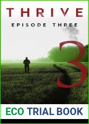 Thrive: Episode Three (Thrive, #3)
