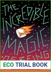 The Incredible Magic of Being