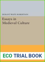 Essays in Medieval Culture (Princeton Legacy Library, 569)