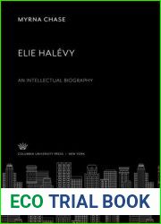 Elie Halevy an Intellectual Biography