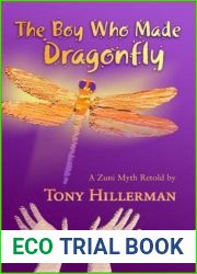 The Boy Who Made Dragonfly: A Zuni Myth