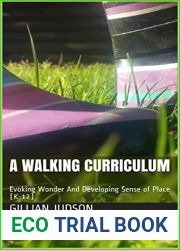 A Walking Curriculum: Evoking Wonder And Developing Sense of Place (K-12)