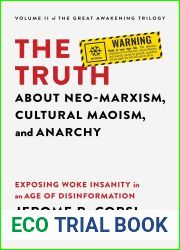 The Truth about Neo-Marxism, Cultural Maoism, and Anarchy: Exposing Woke Insanity in an Age of Disinformation