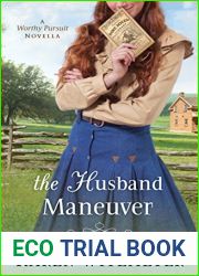 The Husband Maneuver (A Worthy Pursuit, #1.5)