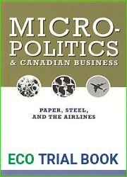 Micropolitics and Canadian Business: Paper, Steel, and the Airlines