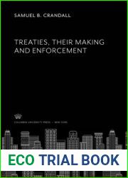 Treaties, Their Making and Enforcement