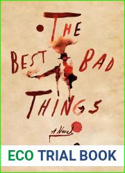 The Best Bad Things